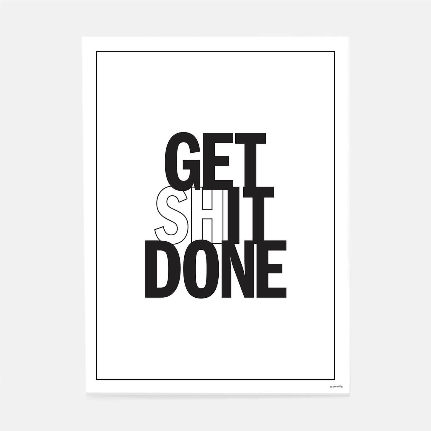 Get Shit Done Print