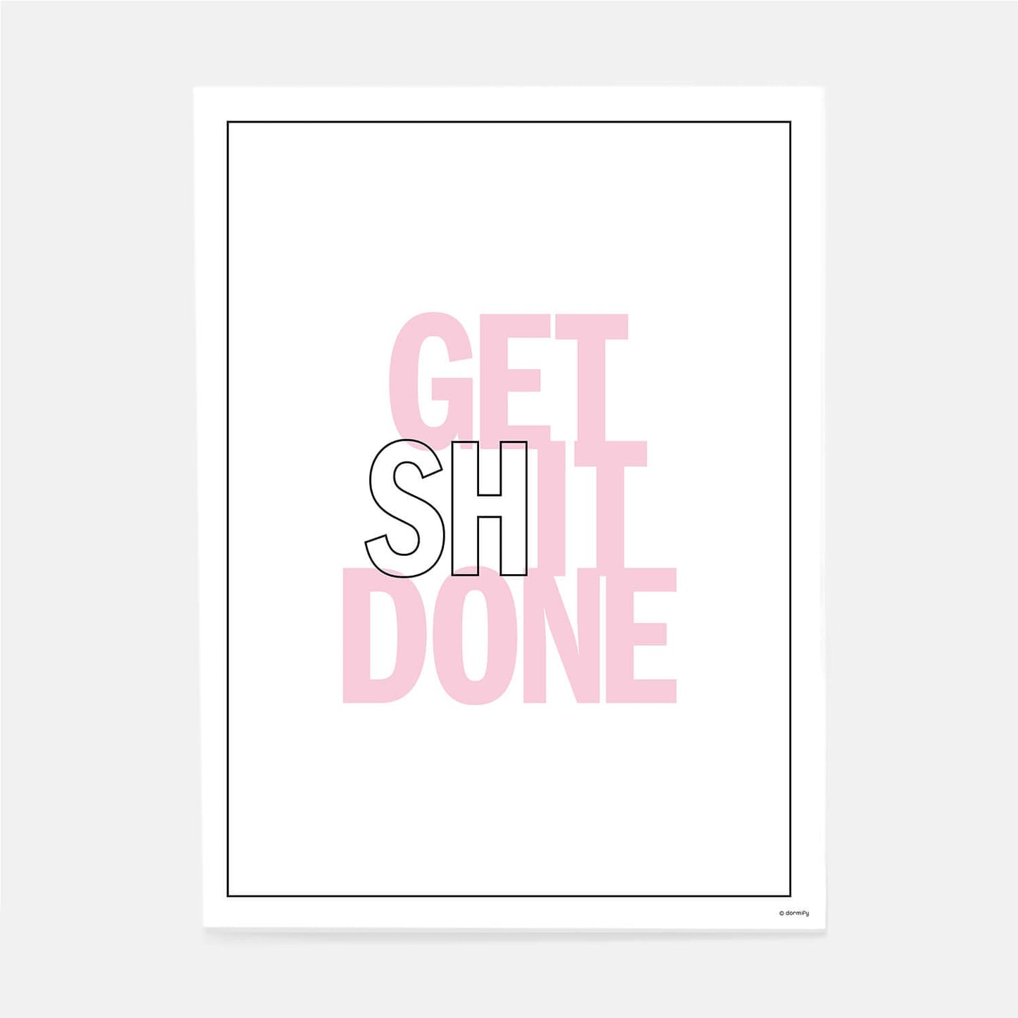 Get Shit Done Print