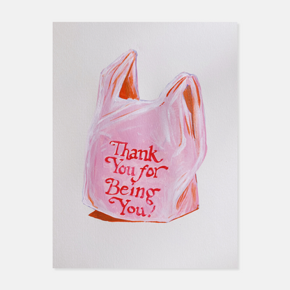 Thank You For Being You Print by Lindsey Cherek Waller