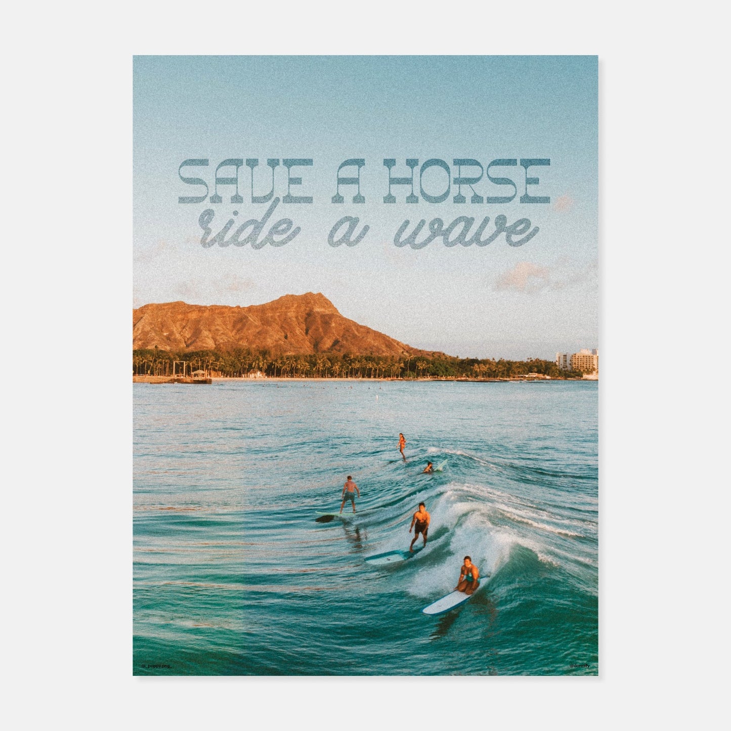 Save a Horse, Ride a Wave Print by Poppy.PNG